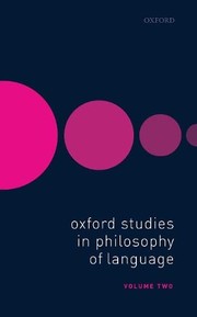 Cover of: Oxford Studies in Philosophy of Language Volume 2