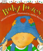 Cover of: Baby Loves (Toddler Story Books) by M. Lawrence