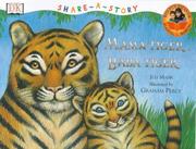 Cover of: Mama Tiger, Baba Tiger (Share-a-story) by Juli Mahr