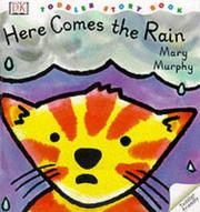 Cover of: Here Comes the Rain (Toddler Story Books)