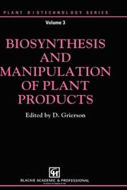 Cover of: Biosynthesis and manipulation of plant products