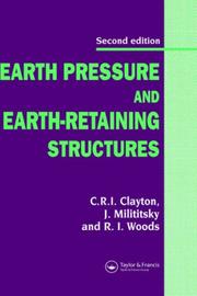 Earth pressure and earth-retaining structures by Robert Woods