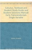 Cover of: Calculus, Textbook and Student Study Guide and Student Solutions Manual: Early Transcendentals Single Variable