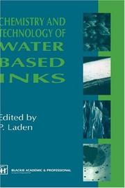 Cover of: Chemistry and technology of water based inks by edited by P. Laden.