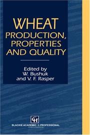 Cover of: Wheat Production, Properties and Quality