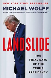 Cover of: Landslide: The Final Days of the Trump Presidency