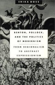 Cover of: Benton, Pollock, and the Politics of Modernism: From Regionalism to Abstract Expressionism