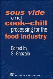 Sous vide and cook-chill processing for the food industry by Sue Ghazala