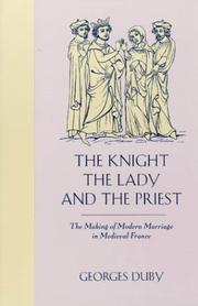 Cover of: The Knight, the Lady and the Priest by Georges Duby