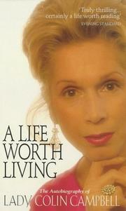 Cover of: A life worth living: the autobiography of Lady Colin Campbell.