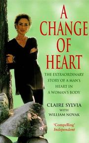A change of heart by Claire Sylvia, William Novak
