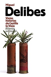 Cover of: Viejas historias de Castilla la Vieja by Miguel Delibes