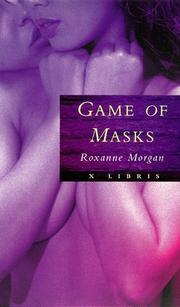 Cover of: Game of Masks by Roxanne Morgan