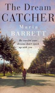 Cover of: The Dream Catcher by Maria Barrett