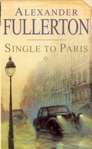 Cover of: Single to Paris by Alexander Fullerton