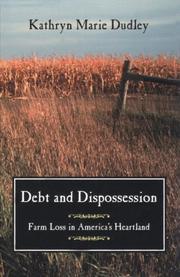 Cover of: Debt and Dispossession | Kathryn Marie Dudley