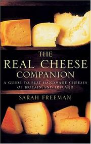 Real Cheese Companion by Sarah Freeman