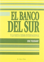 Cover of: El Banco del Sur y la Nueva Crisis International