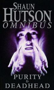 Cover of: Shaun Hutson Omnibus: 'Purity', 'Deadhead'