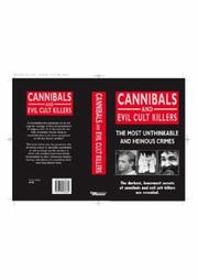 Cover of: Cannibals and Evil Cult Killers