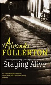Cover of: Staying Alive (Soe Quartet Prequel) by Alexander Fullerton