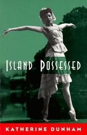Island possessed by Katherine Dunham, Katherine Dunham