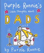 Cover of: Purple Ronnie's Little Thoughts About Dads (Purple Ronnie)
