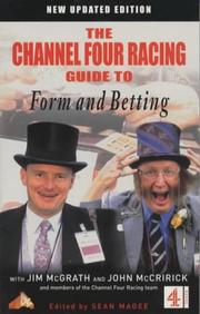 Cover of: C4 Racing Guide to Form and Betting (Channel Four Racing Guides)
