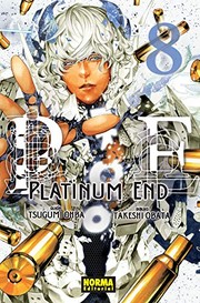 Cover of: Platinum End 8 by Tsugumi Ohba, Takeshi Obata, Marc Bernabé