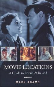 Cover of: Movie locations: a guide to Britain & Ireland
