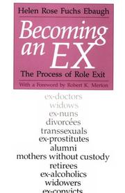 Cover of: Becoming an ex by Helen Rose Fuchs Ebaugh