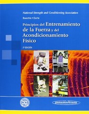 Princ.Entren.Fuerza 2aEd by NSCA National Strength And Conditioning Association, Javier Pardo Gil