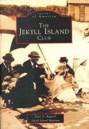The Jekyll Island Club by Tyler E. Bagwell
