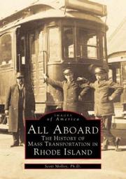 Cover of: All aboard: the history of mass transportation in Rhode Island