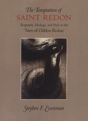 Cover of: The temptation of Saint Redon: biography, ideology, and style in the Noirs of Odilon Redon