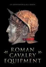 Roman cavalry equipment by Ian Stephenson, Karen Dixon