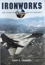 Cover of: Ironworks: The Story of Grumman and Its Aircraft
