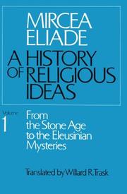 Cover of: A history of religious ideas by Mircea Eliade