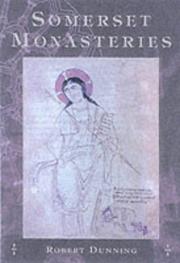 Cover of: Somerset Monasteries by Robert Dunning