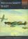 Cover of: Messerschmitt BF109 (Classic WWII Aviation)