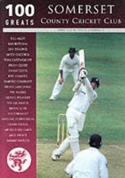 Cover of: Somerset County Cricket Club (100 Greats)