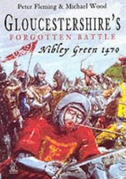 Cover of: Gloucesters Forgotten Battle: Nibley Green 1470