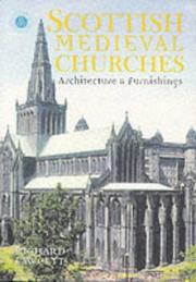 Scottish Medieval Churches by Richard Fawcett