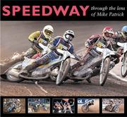 Cover of: Speedway: Through the Lens of Mike Patrick
