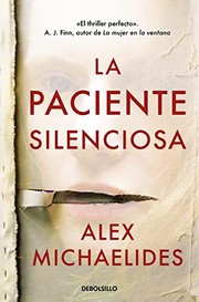 Cover of: La paciente silenciosa by Alex Michaelides, Laura Manero Jiménez