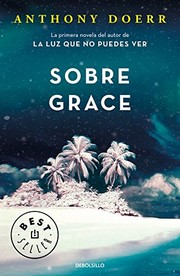 Cover of: Sobre Grace by Anthony Doerr