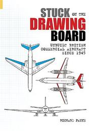 Cover of: Stuck on the Drawing Board: Unbuilt British Commercial Aircraft since 1945 (Revealing History)