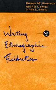 Cover of: Writing ethnographic fieldnotes | Robert M. Emerson