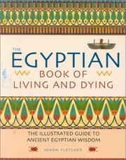 Cover of: The Egyptian Book of Living and Dying by Joann Fletcher