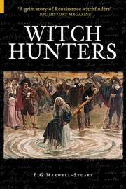 Cover of: Witch Hunters (Revealing History) by P. G. Maxwell-Stuart